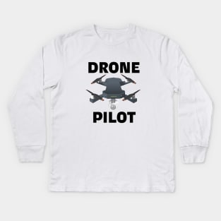 Drone Pilot Kids Long Sleeve T-Shirt